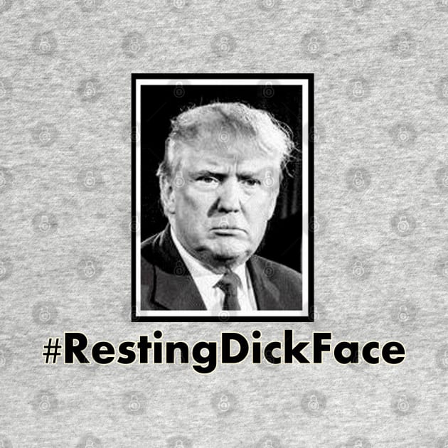 Trump 2024: Resting Dick Face by Discotish